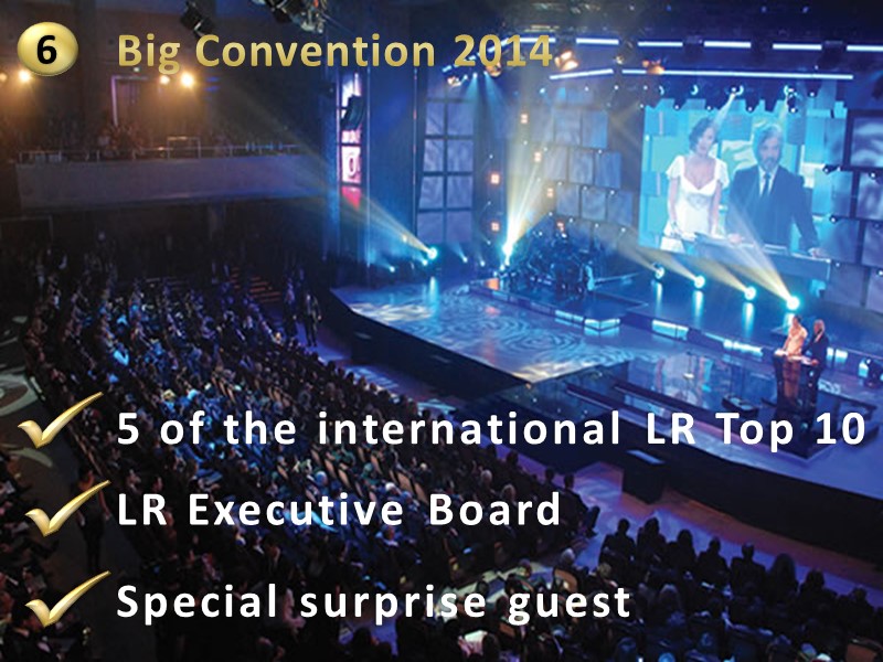 5 of the international LR Top 10 LR Executive Board Special surprise guest 6